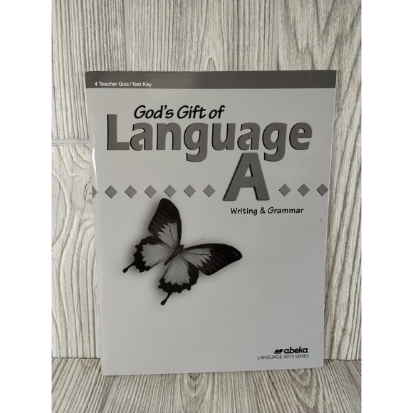 Other - Abeka God's Gift of Language A Teacher Quiz/Test Key 4 Writing And Grammar